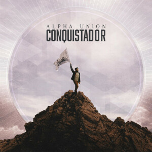 Conquistador, album by Alpha Union