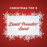Christmas Top 5, album by David Crowder Band