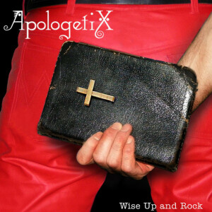 Wise Up and Rock, album by ApologetiX