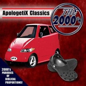 Apologetix Classics: 2000's, album by ApologetiX