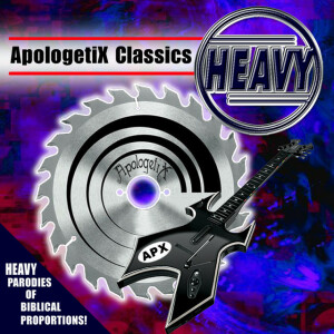 Apologetix Classics: Heavy, album by ApologetiX