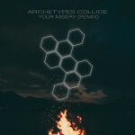Your Misery (Remix), альбом Archetypes Collide