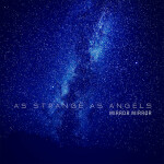 Mirror Mirror - EP, album by As Strange As Angels
