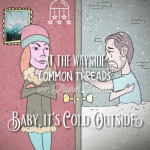 Baby, It's Cold Outside, album by At The Wayside