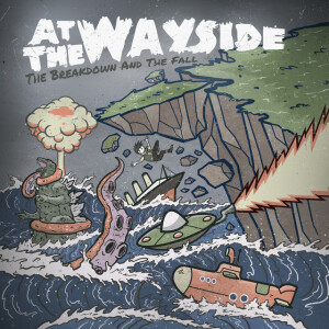 The Breakdown and the Fall, album by At The Wayside