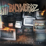 Utopias Don't Exist, album by BackWordz