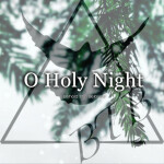 O Holy Night, альбом Behold the Beloved