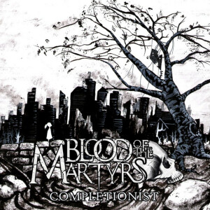 Completionist, альбом Blood Of The Martyrs