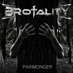 Painmonger, альбом Brotality