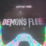 Demons Flee, album by Bryson Price