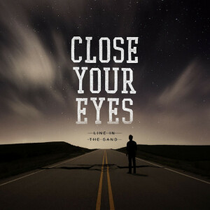 Line In The Sand, album by Close Your Eyes
