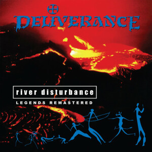 River Disturbance (Legends Remastered), album by Deliverance