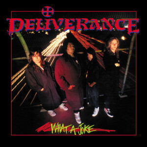 What A Joke (Remastered), album by Deliverance