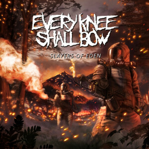 Slayers of Eden, album by Every Knee Shall Bow