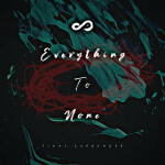 Everything to None, album by Final Surrender
