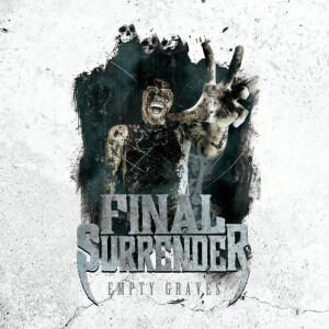 Empty Graves, альбом Final Surrender