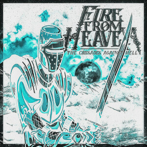 The Crusades Against Hell (Instrumentals), album by Fire From Heaven