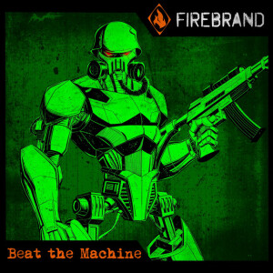 Beat the Machine, album by Firebrand