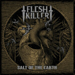 Salt of the Earth, album by Fleshkiller