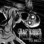 Straight To Hell, album by Grave Robber