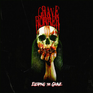 Escaping the Grave, album by Grave Robber