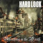 Breathing in the Wrath, альбом Hard Look