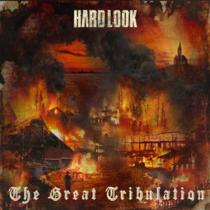 The Great Tribulation, album by Hard Look