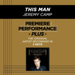 This Man (Premiere Performance Plus Track), альбом Jeremy Camp
