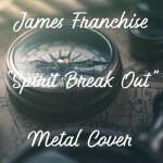 Spirit Break Out, album by James Franchise