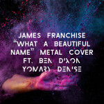 What a Beautful Name, album by James Franchise