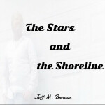 The Stars and the Shoreline, album by Jeff M. Brown