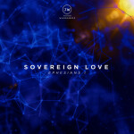 Sovereign Love (Ephesians 1), альбом Jesus Wannabeez