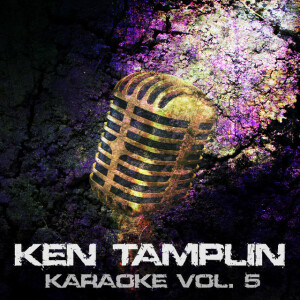 Ken Tamplin Karaoke, Vol. 5, альбом Ken Tamplin