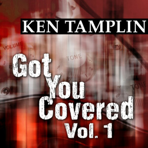 Got You Covered, Vol. 1, альбом Ken Tamplin