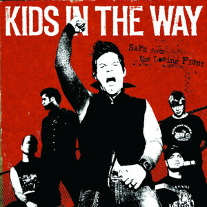 Safe From The Loosing Fight, album by Kids In The Way