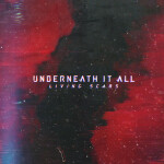 Underneath It All, album by Living Scars