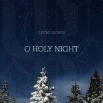 O Holy Night, album by Living Scars