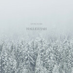 Hallelujah, album by Living Scars