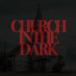 Church in the Dark, album by Man ov God