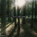 Act I: Creation, album by Marilla
