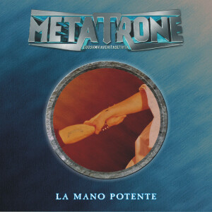 La Mano Potente, album by Metatrone