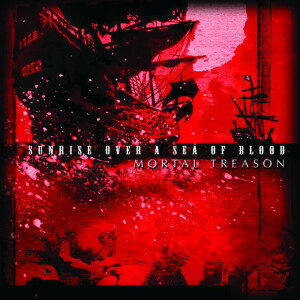 Sunrise Over A Sea of Blood, album by Mortal Treason