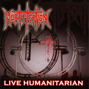 Live Humanitarian, album by Mortification