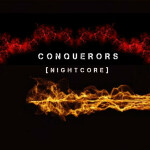 Conquerors (Nightcore)