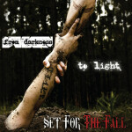 From Darkness to Light, album by Set For The Fall