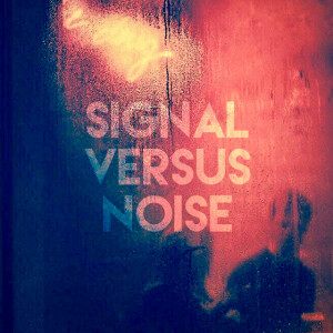 Signal Versus Noise, album by Signal Versus Noise