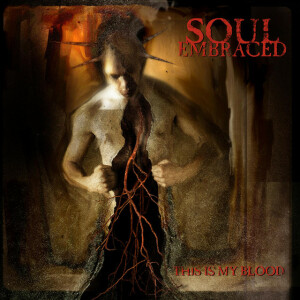 This Is My Blood, album by Soul Embraced