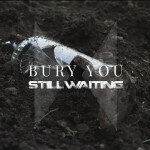 Bury You, album by StillWaiting