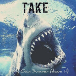 My Own Summer (Shove It), альбом TAKE