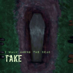 I Walk Among the Dead, album by TAKE